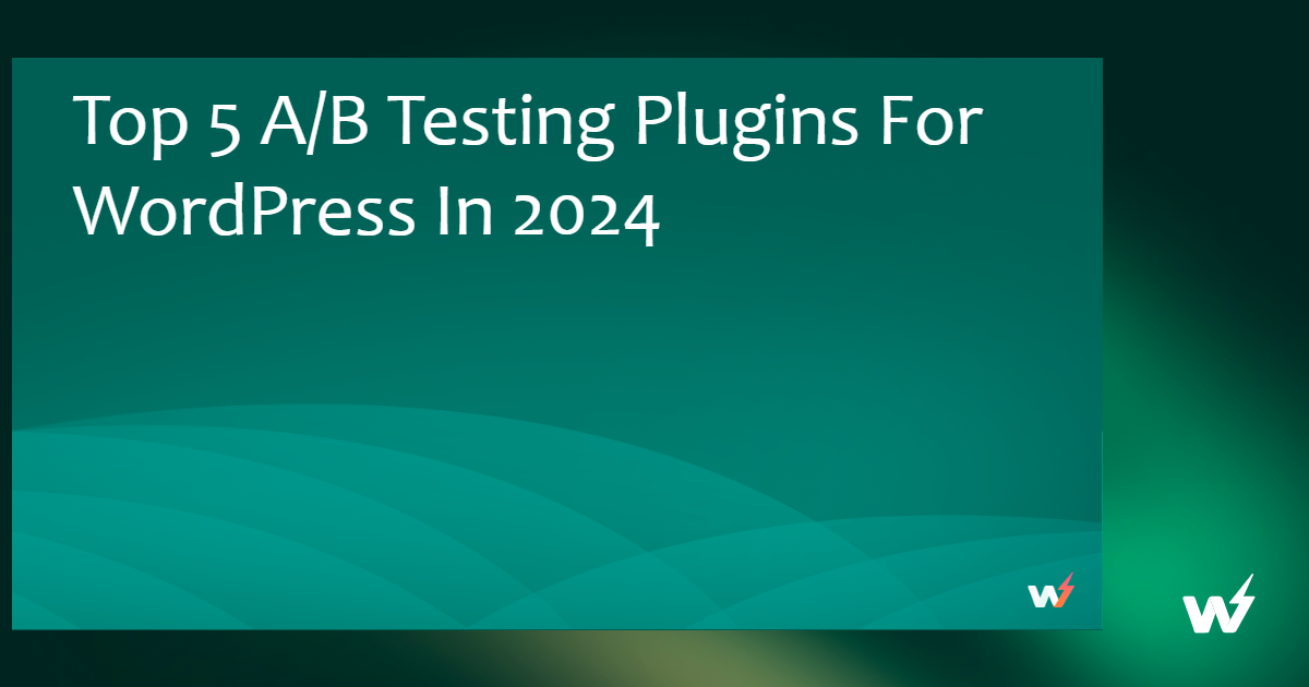 Top 5 A/B Testing Plugins For WordPress In 2024 - InstaWP