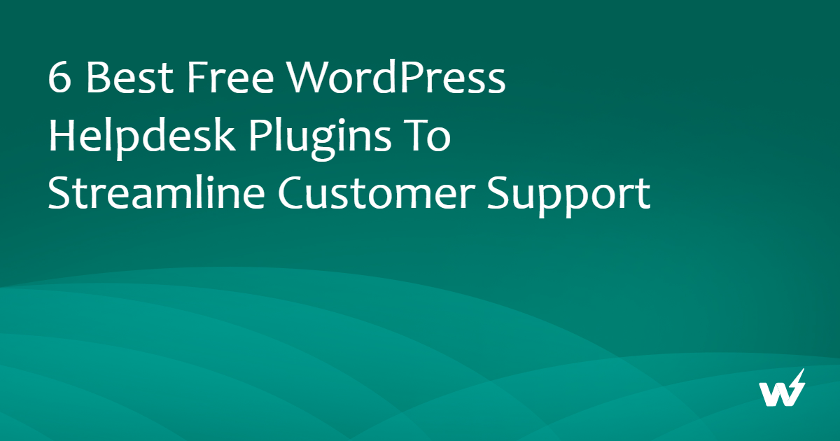 Best WordPress Helpdesk Plugins
