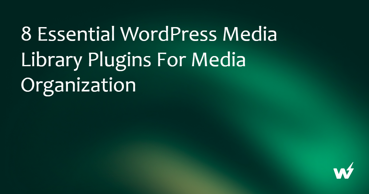 Best wordPress Media Library Plugins