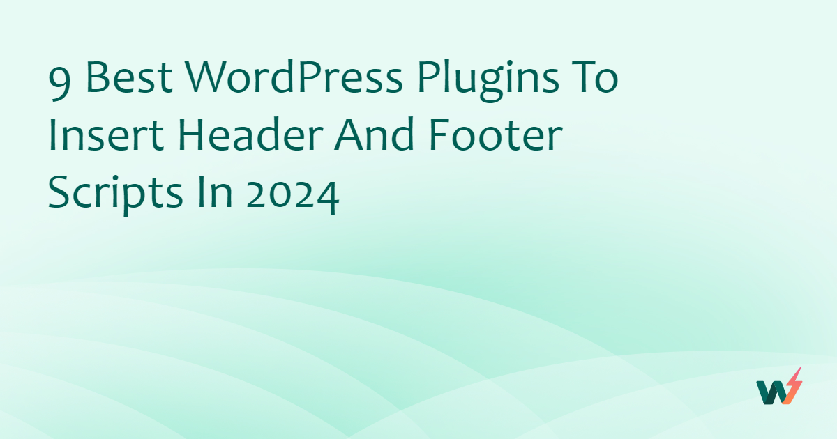 Best WordPress Plugins to Insert Header and Footer Scripts