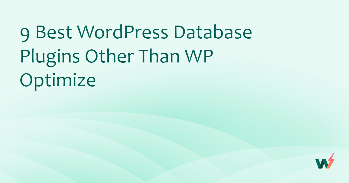Best WordPress Database Plugins Other Than WP Optimize