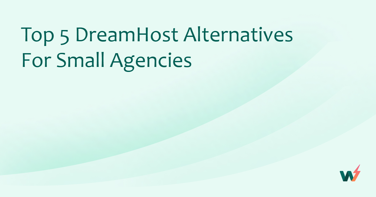 Graphic banner with text 'Top 5 DreamHost Alternatives For Small Agencies' with a subtle background gradient and a small logo in the bottom right corner.